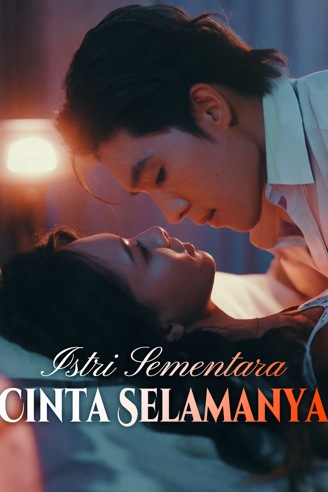 Poster Istri Sementara, Cinta Selamanya