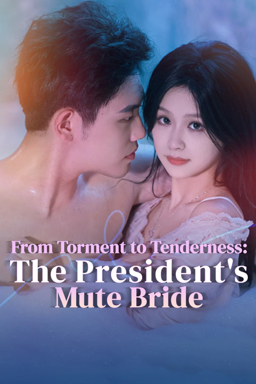 From Torment to Tenderness: The President's Mute Bride poster
