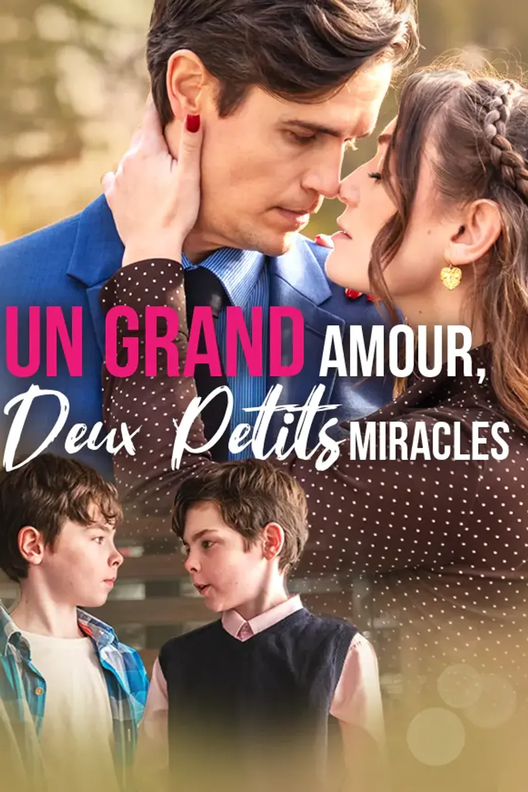 Affiche de Un Grand Amour, Deux Petits Miracles