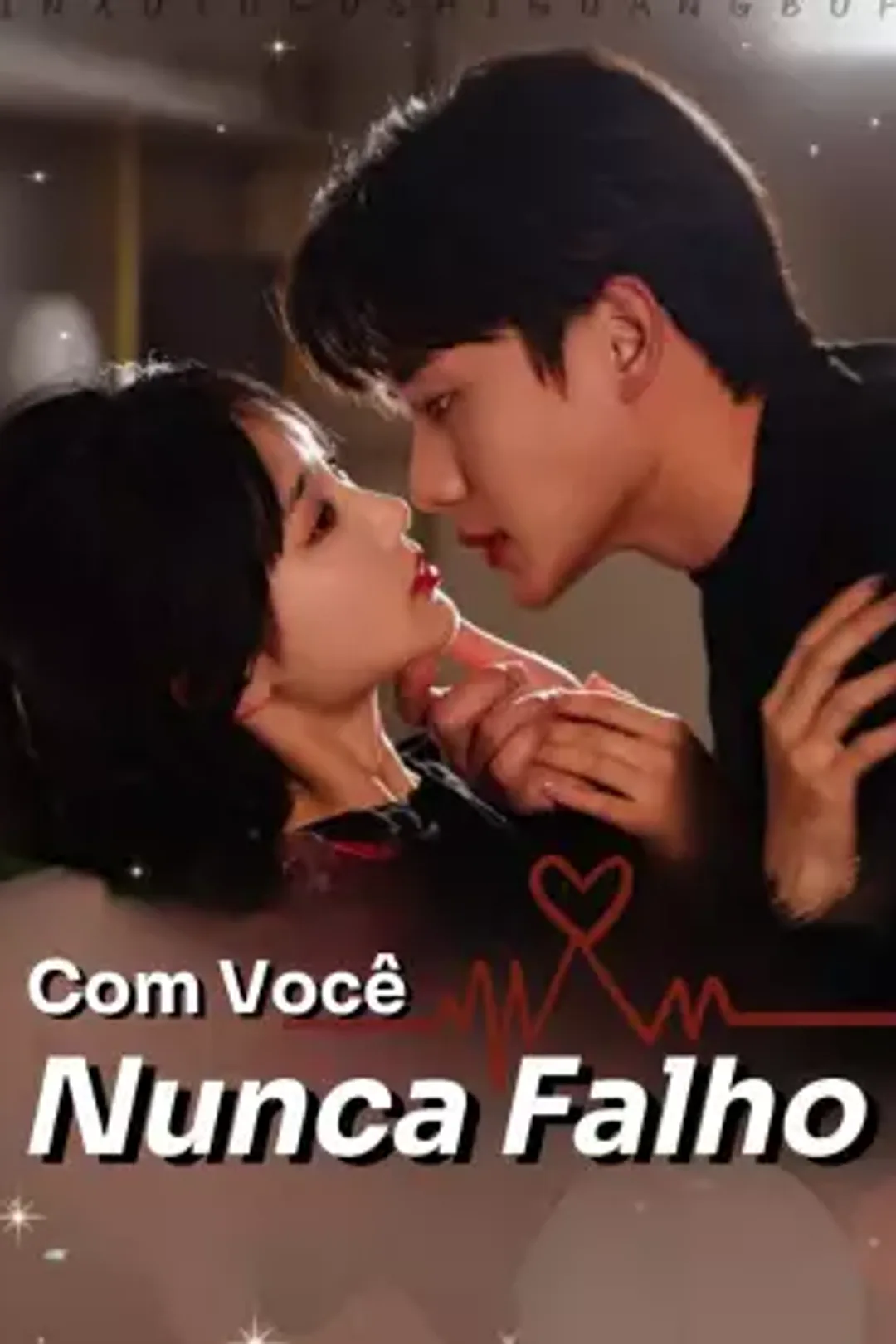 Pôster de Com Você Nunca Falho