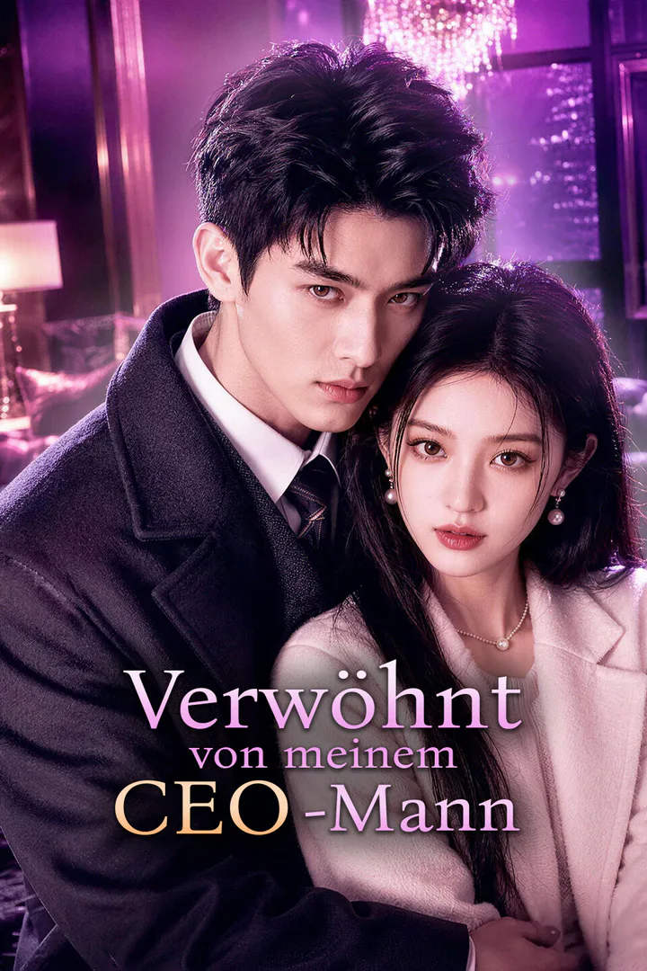 Poster von Verwöhnt von meinem CEO-Mann