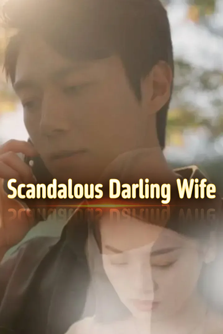 Scandalous Darling Wife poster