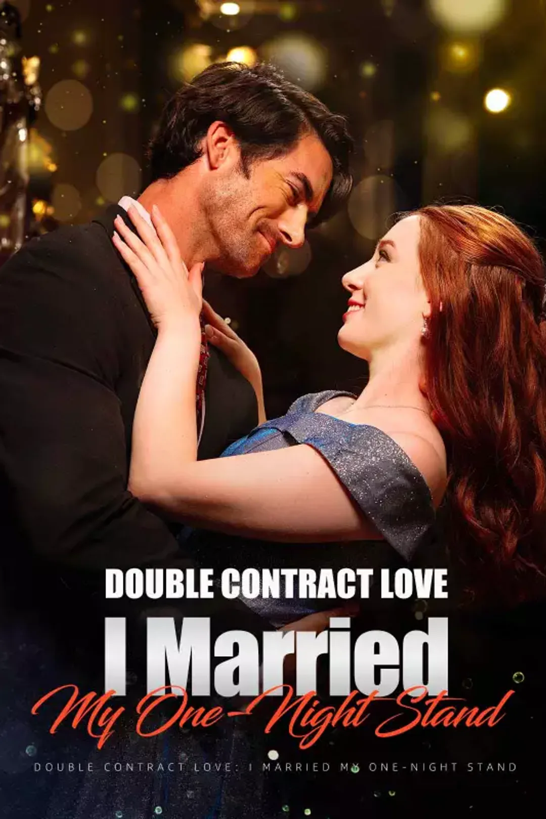 Double Contract Love: I Married My One-Night Stand poster