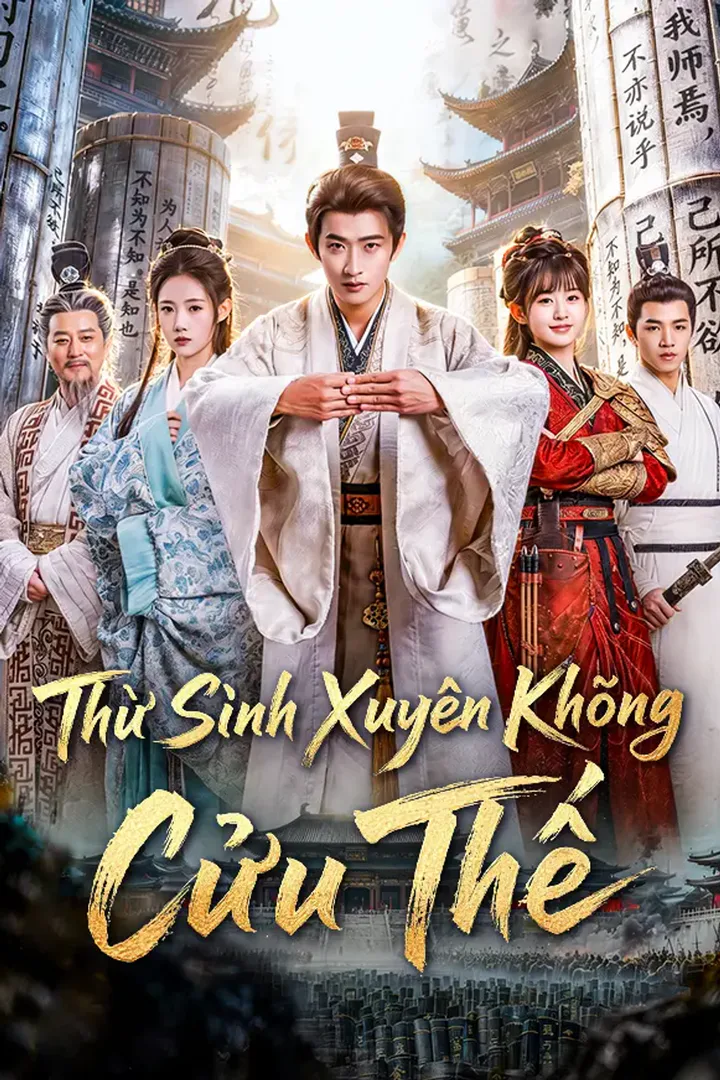 Poster phim Thư Sinh Xuyên Không Cứu Thế