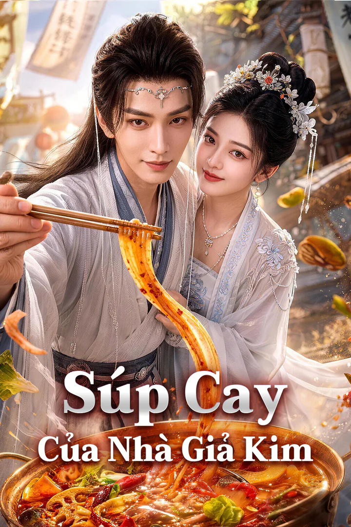 Poster phim Súp Cay Của Nhà Giả Kim