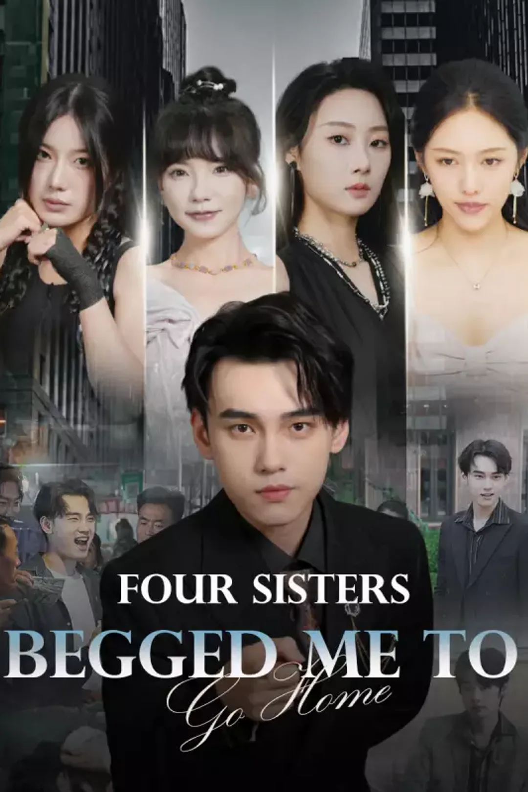 Affiche de Four Sisters Begged Me to Go Home