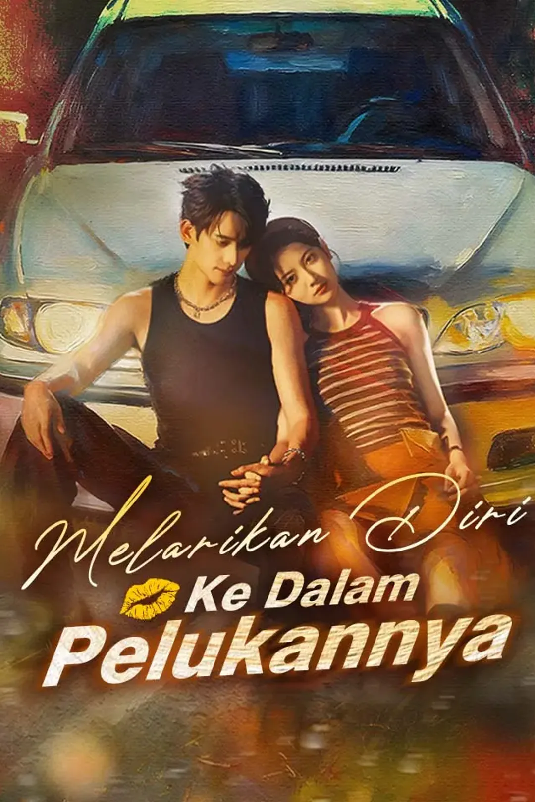 Poster Melarikan Diri Ke Dalam Pelukannya