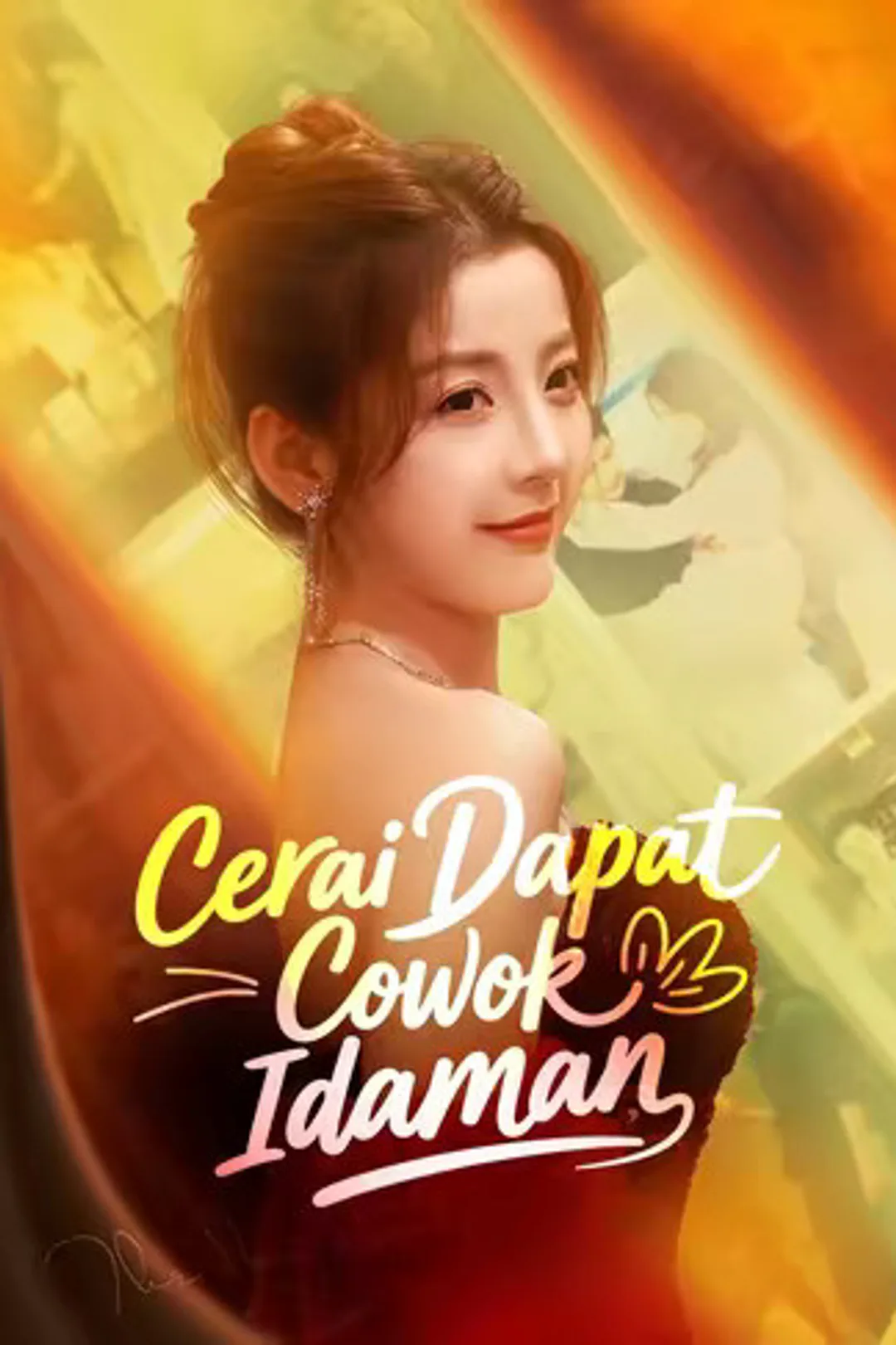 Poster Cerai Dapat Cowok Idaman
