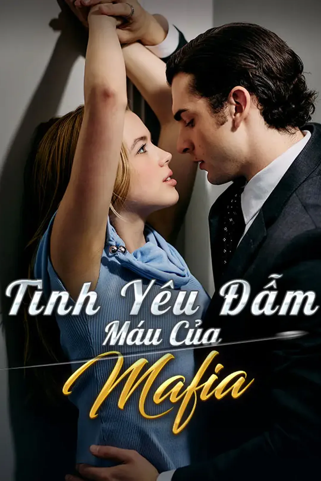 Poster phim Tình Yêu Đẫm Máu Của Mafia