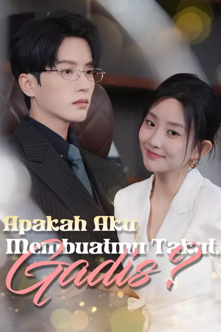 Poster Apakah Aku Membuatmu Takut, Gadis?