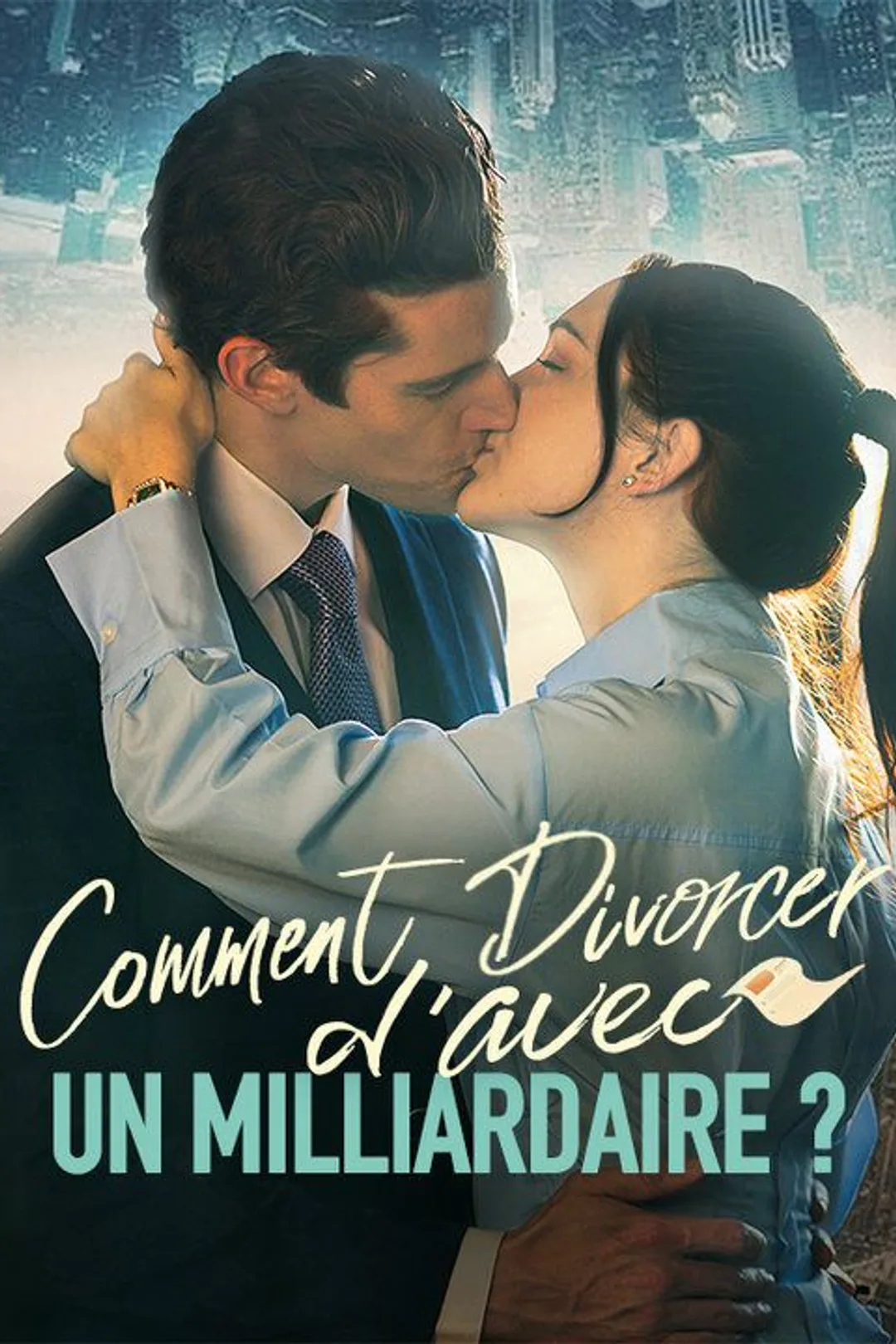 Affiche de Comment Divorcer d'avec un Milliardaire ?