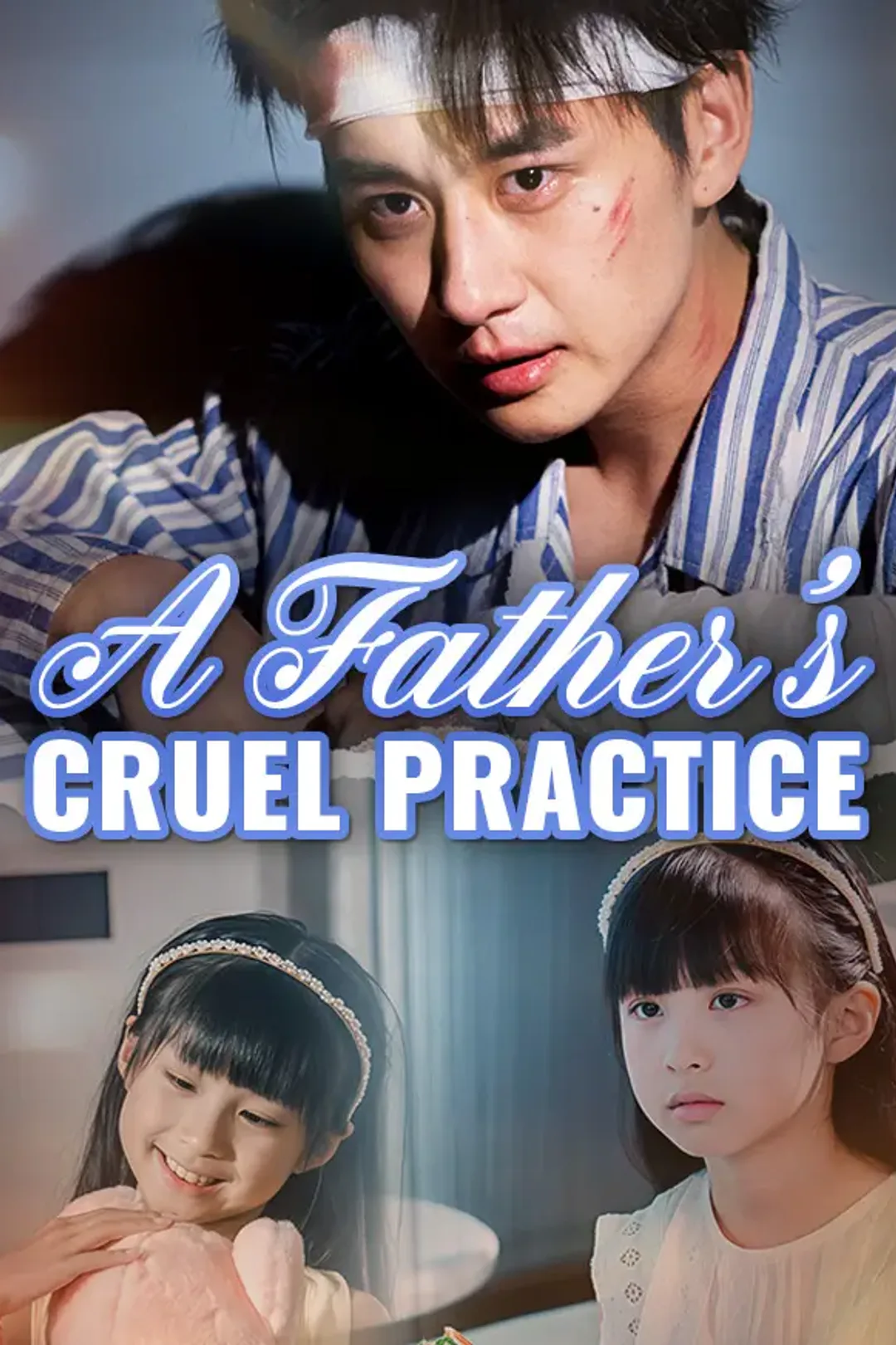 A Father's Cruel Practice poster