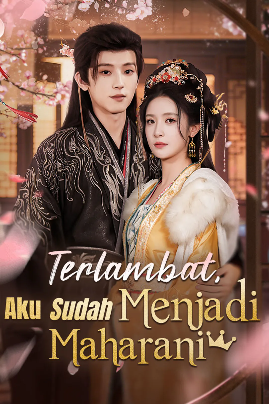Poster Terlambat, Aku Sudah Menjadi Maharani