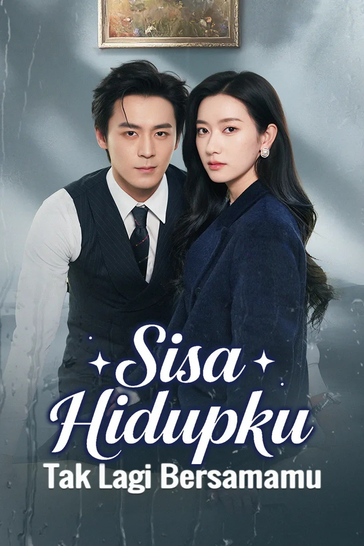 Poster Sisa Hidupku Tak Lagi Bersamamu