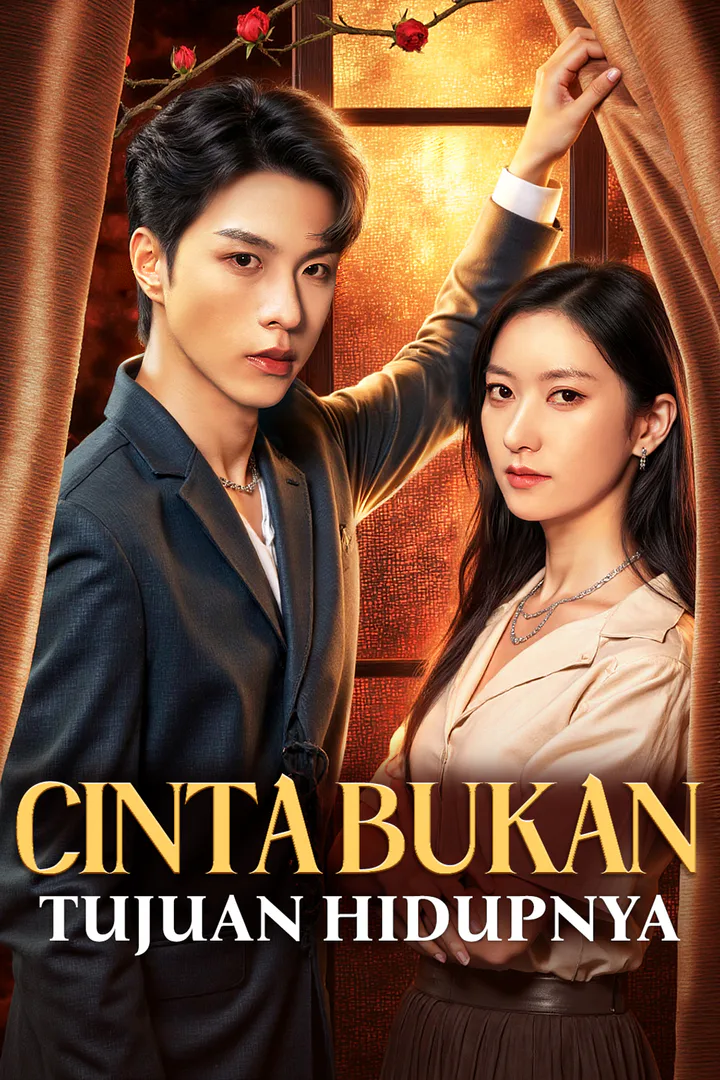 Poster Cinta Bukan Tujuan Hidupnya