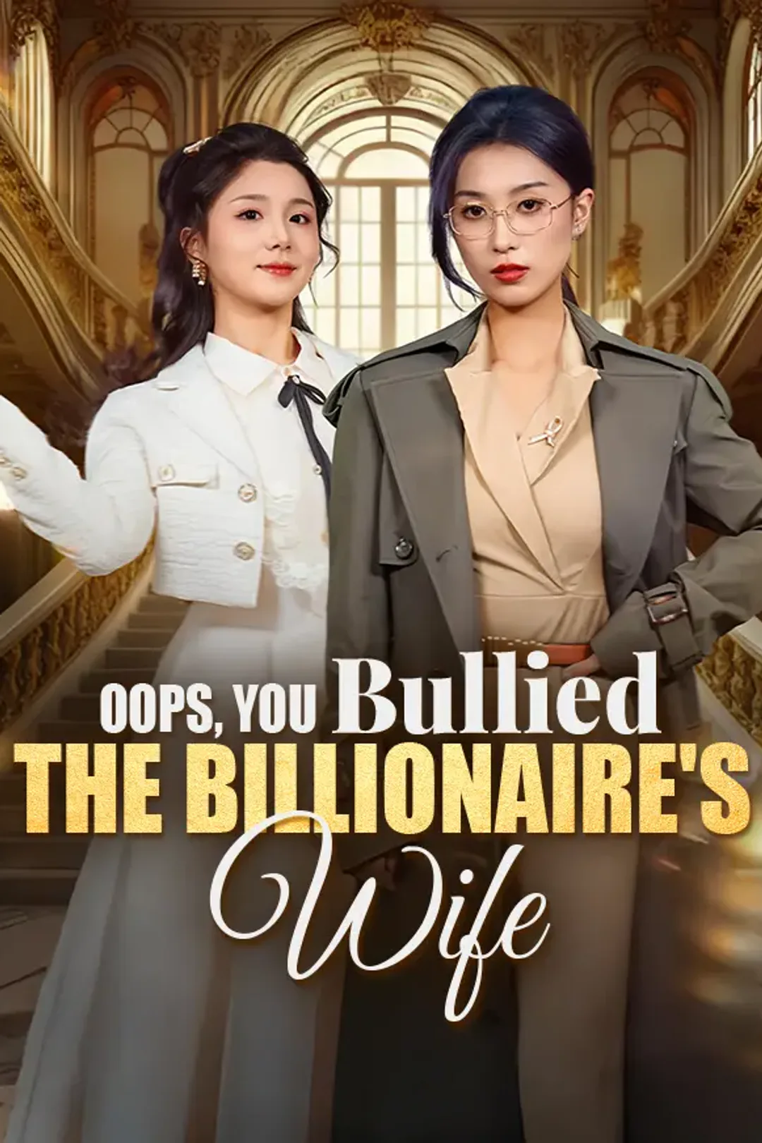 Oops, You Bullied the Billionaire's Wife poster