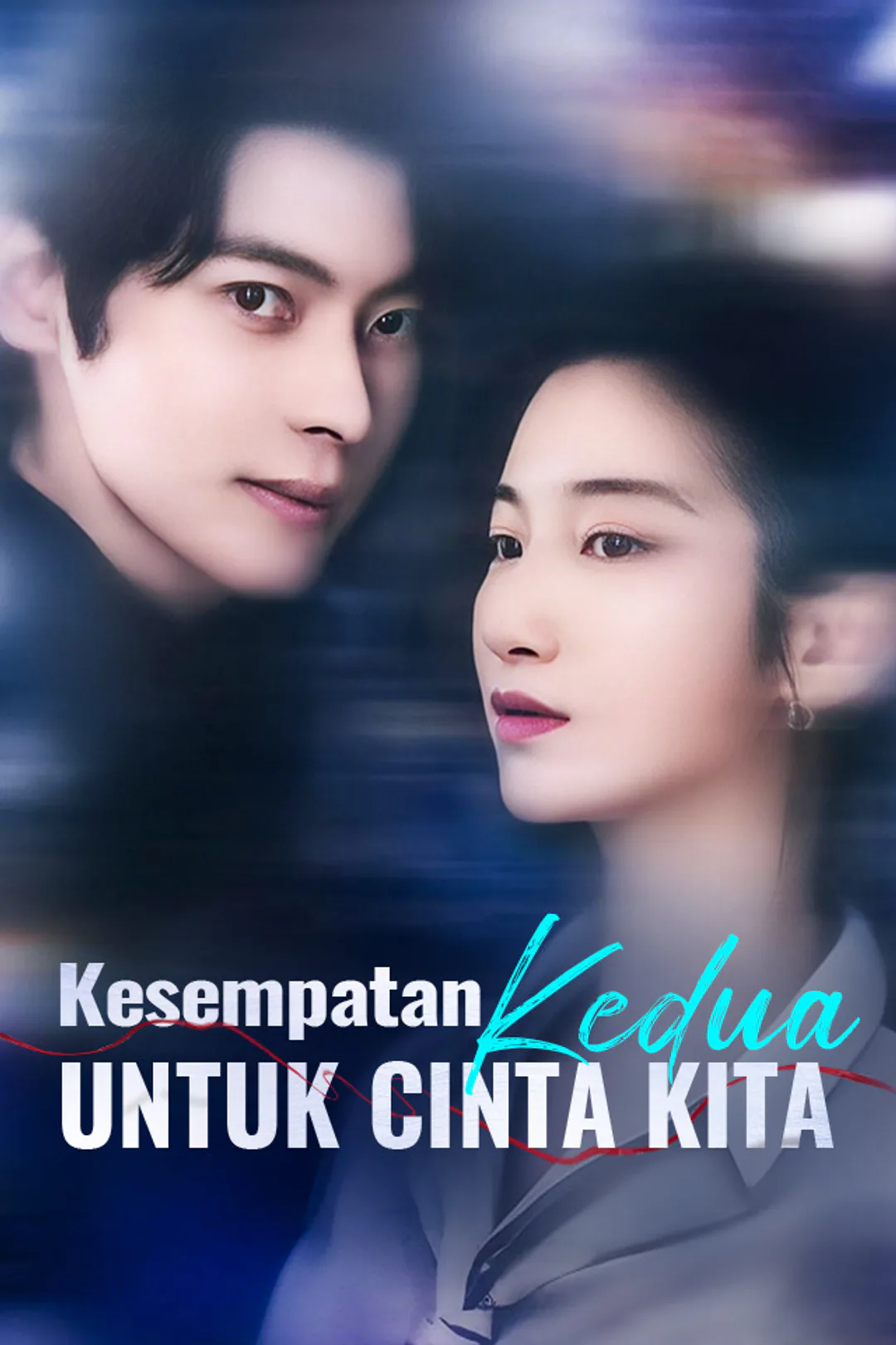 Poster Kesempatan Kedua untuk Cinta Kita