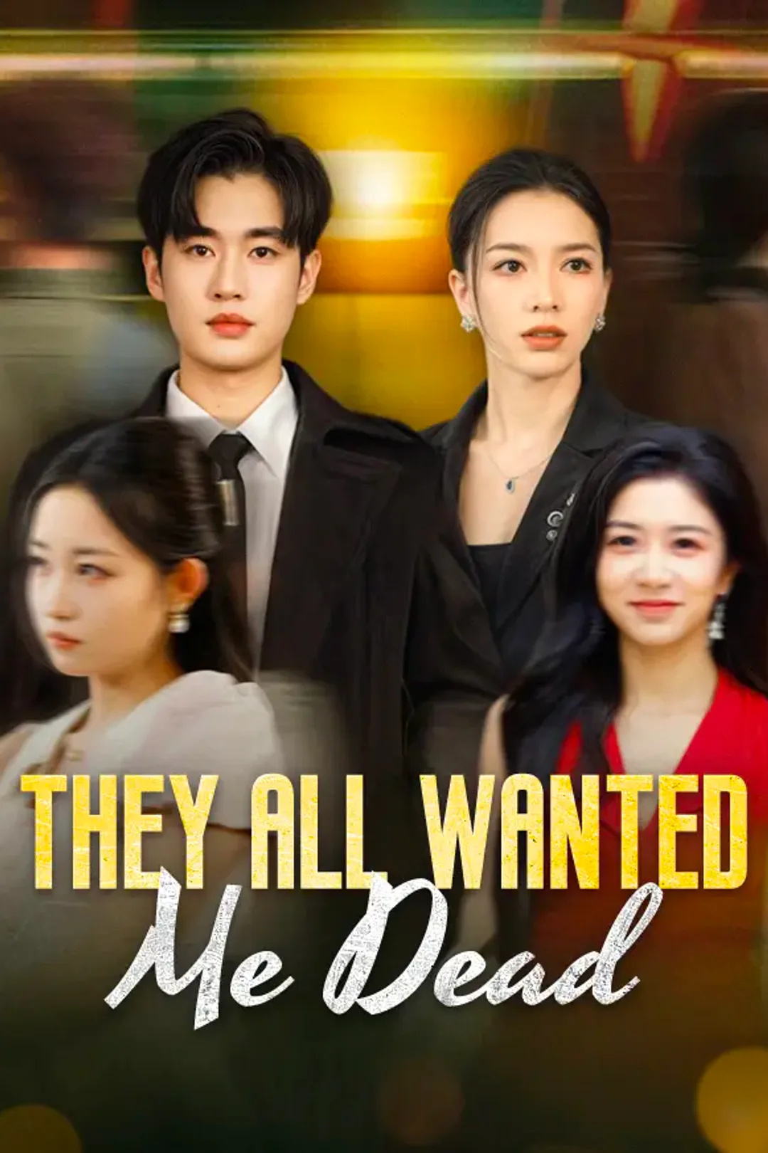 They All Wanted Me Dead poster