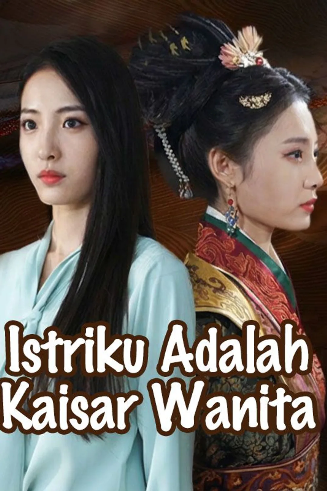 Poster Istriku Adalah Kaisar Wanita