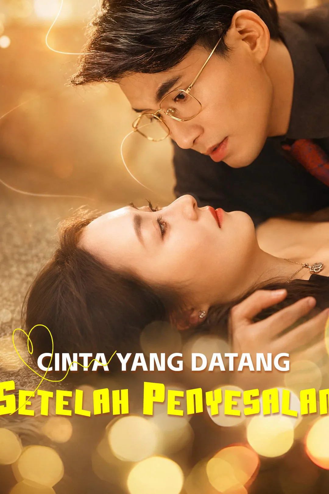 Poster Cinta yang Datang Setelah Penyesalan