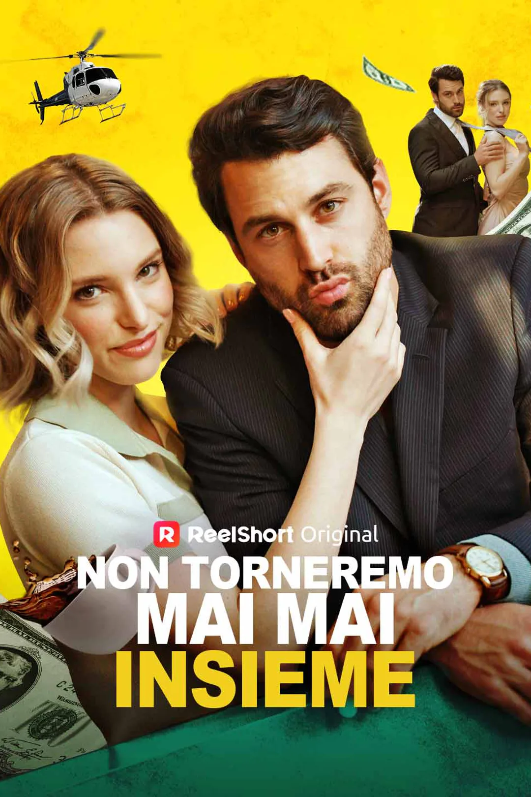 Locandina di Non torneremo mai mai insieme