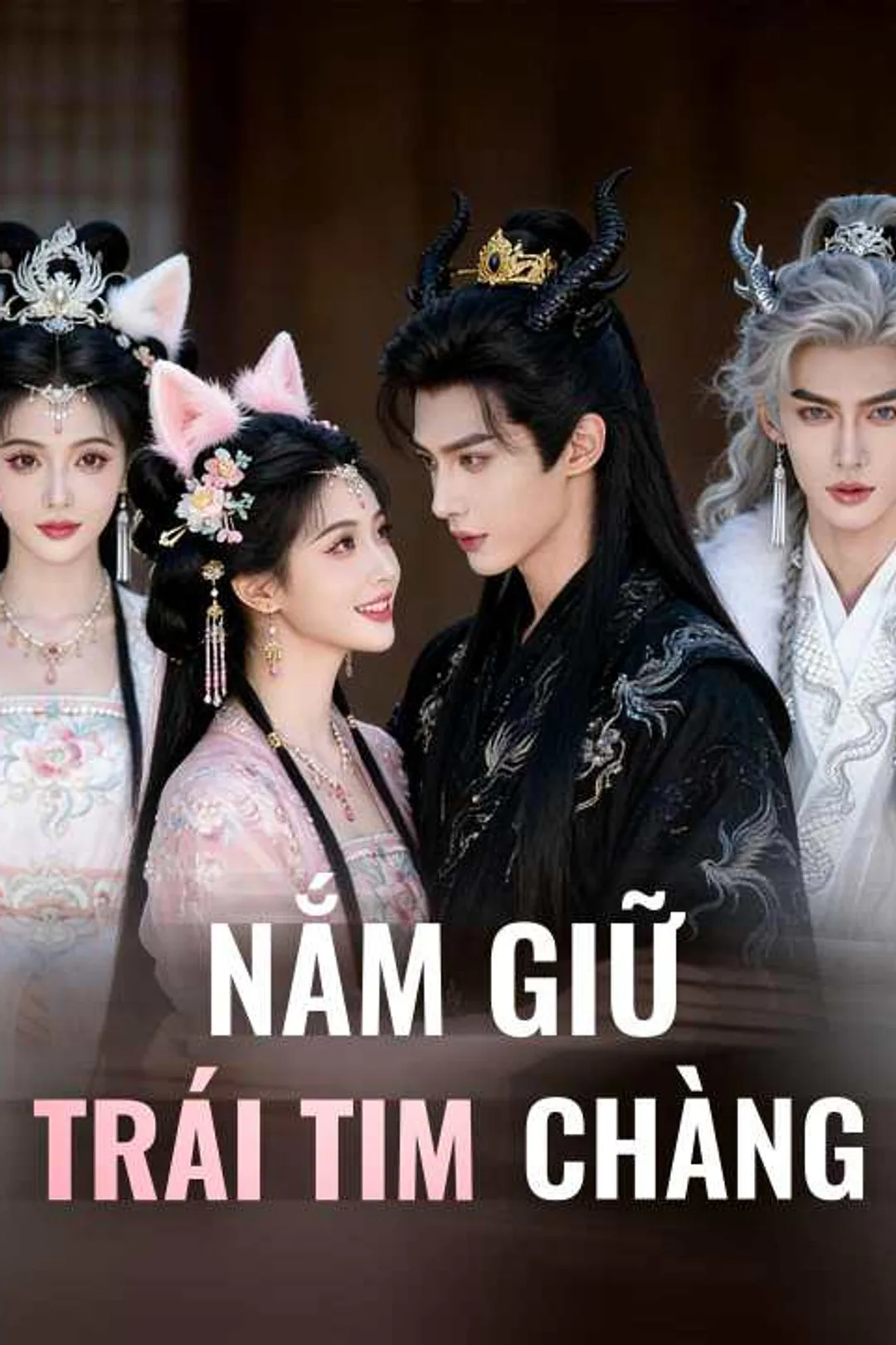 Poster phim Nắm Giữ Trái Tim Chàng