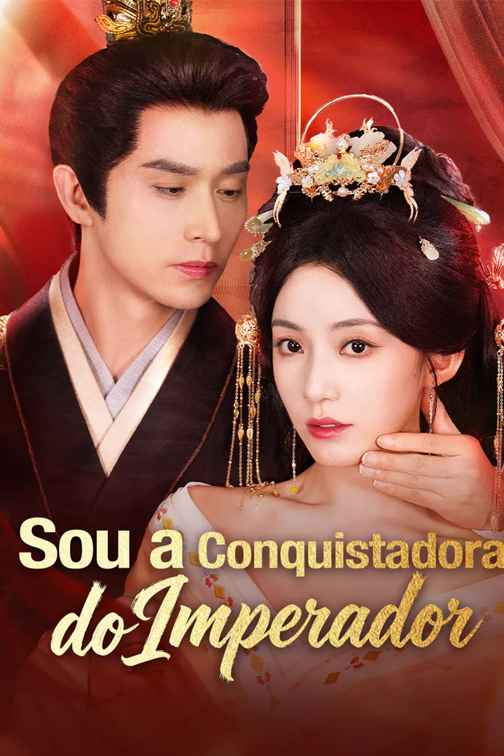 Pôster de Sou a Conquistadora do Imperador​