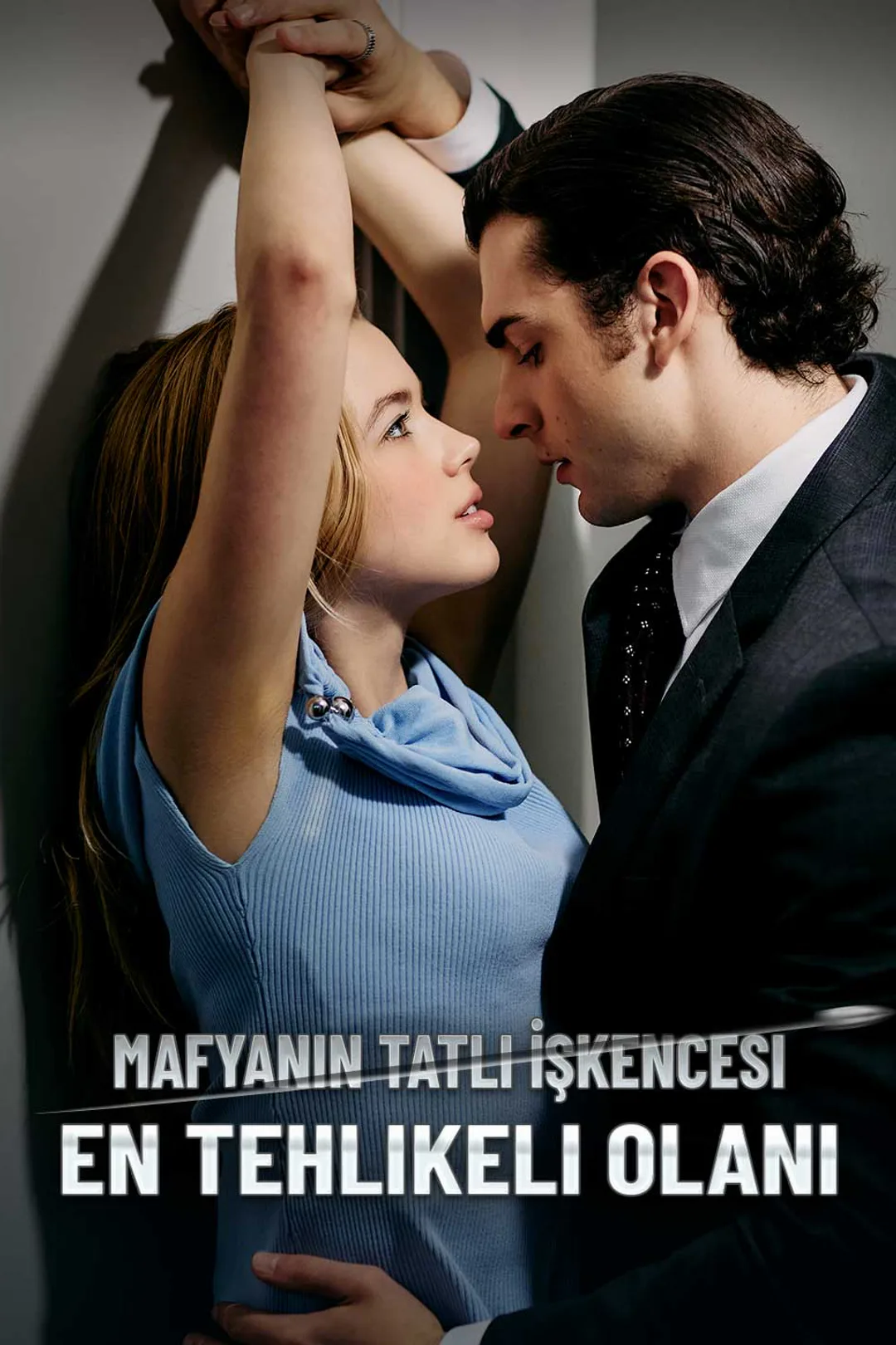 Mafyanın Tatlı İşkencesi, En Tehlikeli Olanı afişi