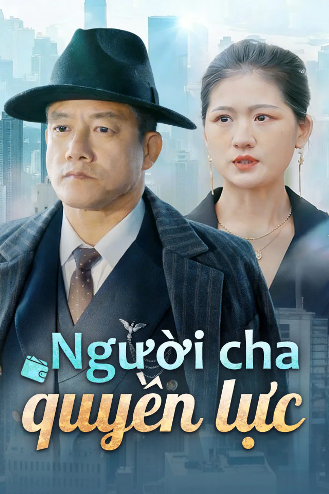 Poster phim Người cha quyền lực