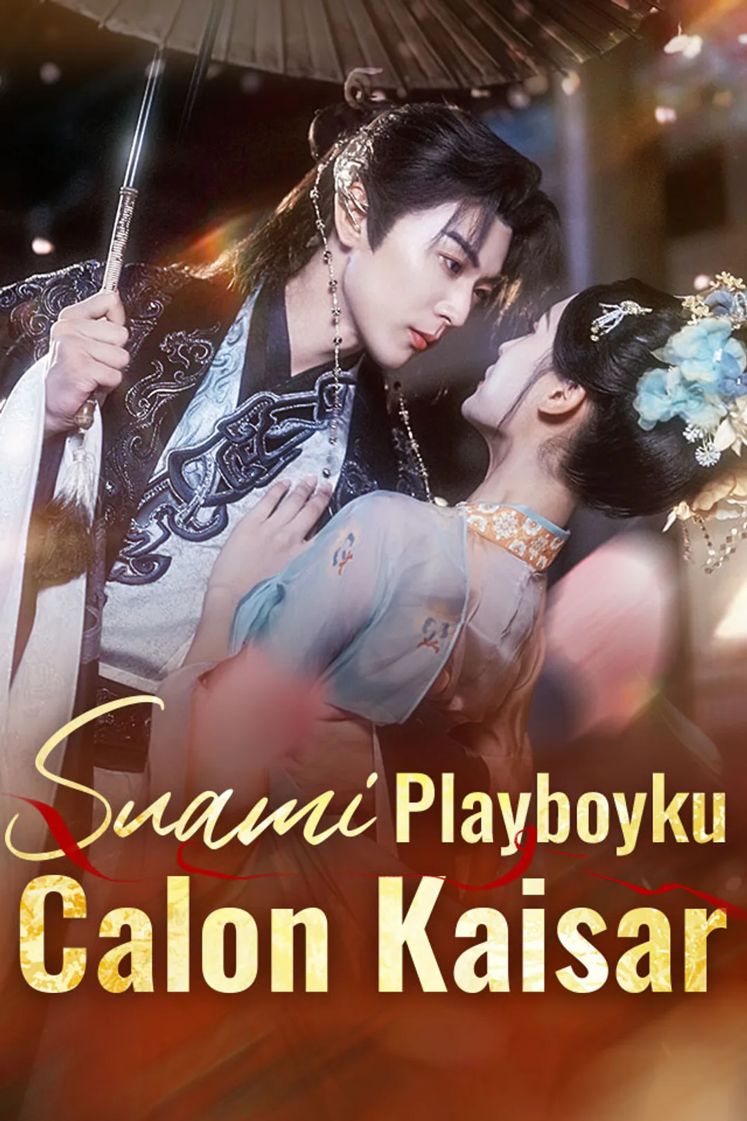 Poster Suami Playboyku Calon Kaisar