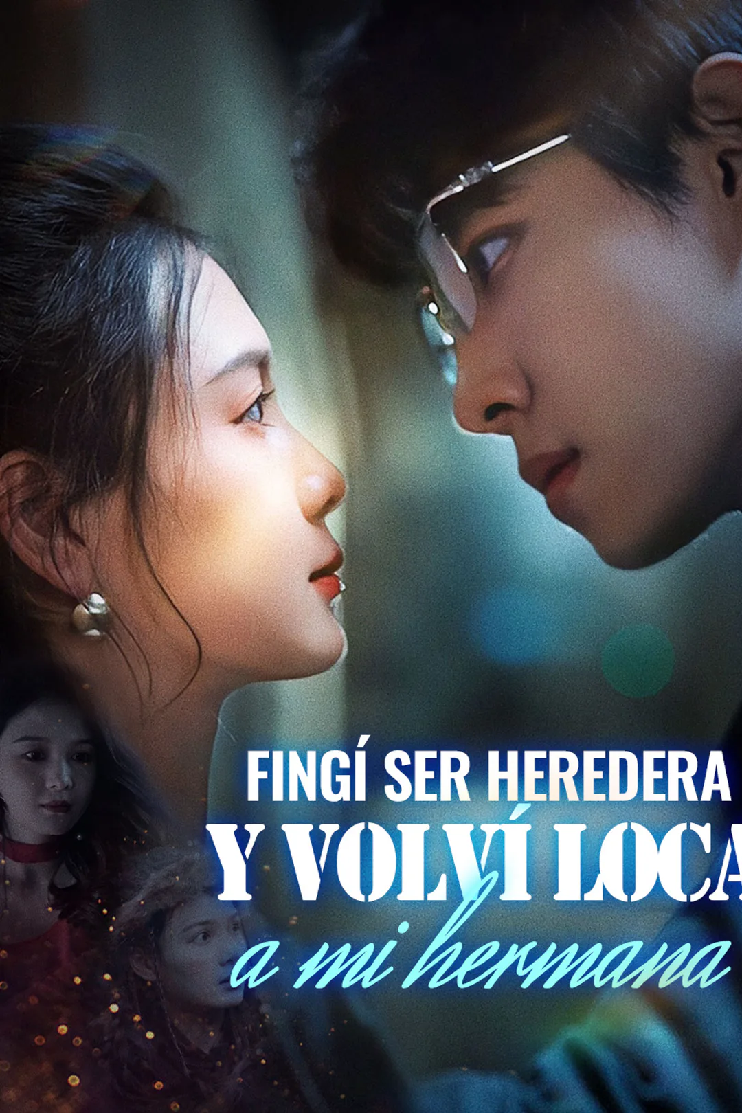 Póster de Fingí ser heredera y volví loca a mi hermana