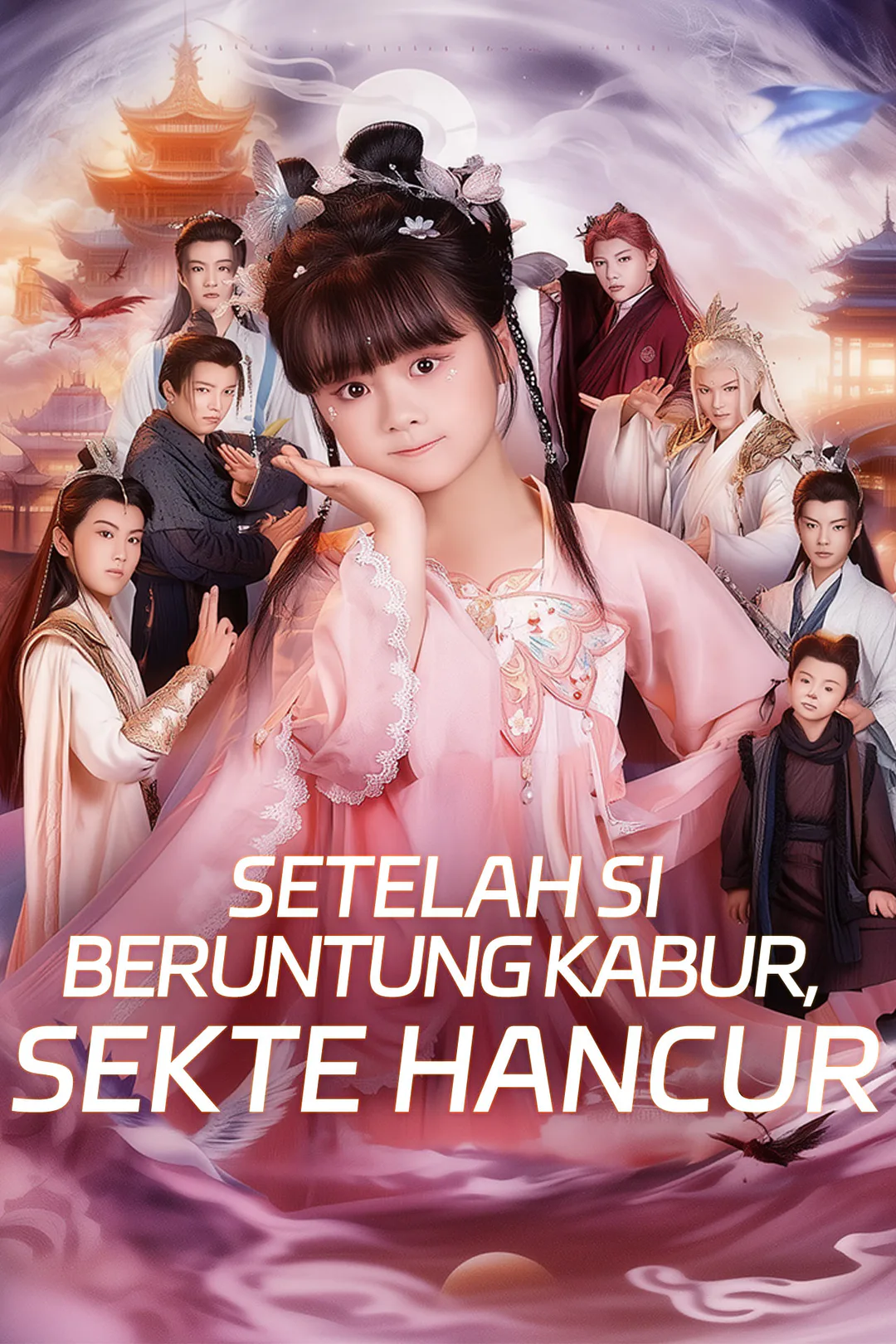 Poster Setelah Si Beruntung Kabur, Sekte Hancur