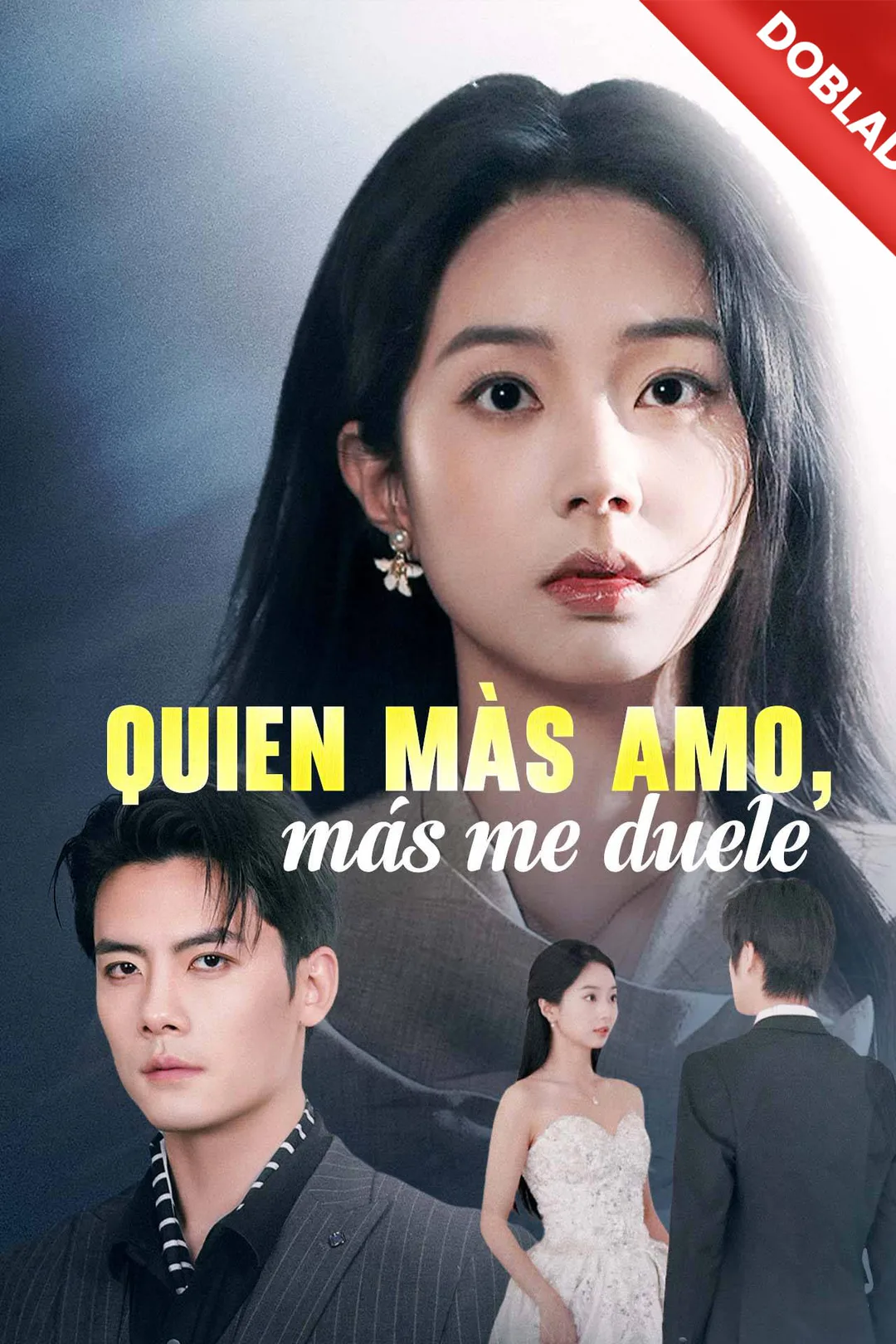 Póster de Quien más amo, más me duele