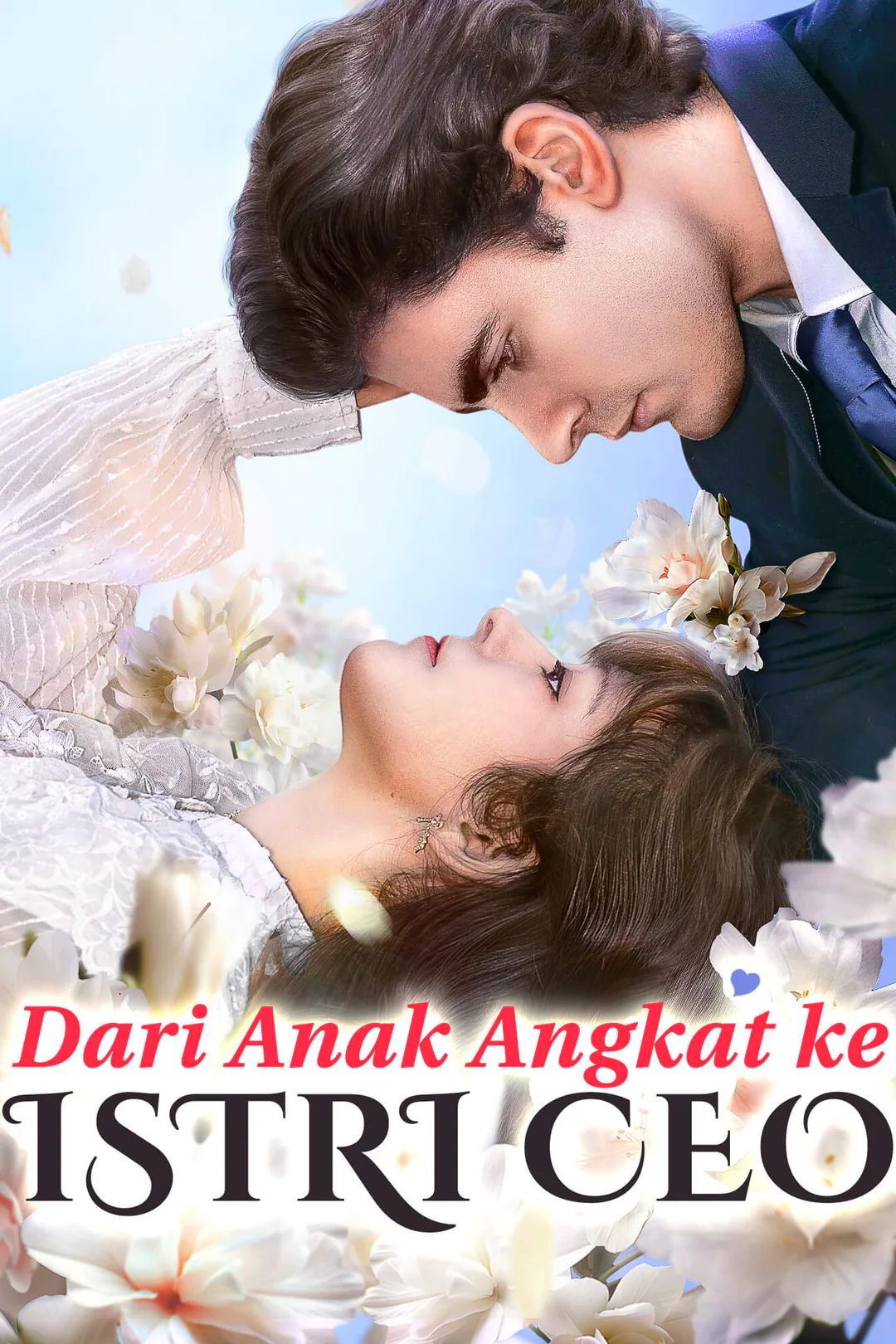 Poster Dari Anak Angkat ke Istri CEO