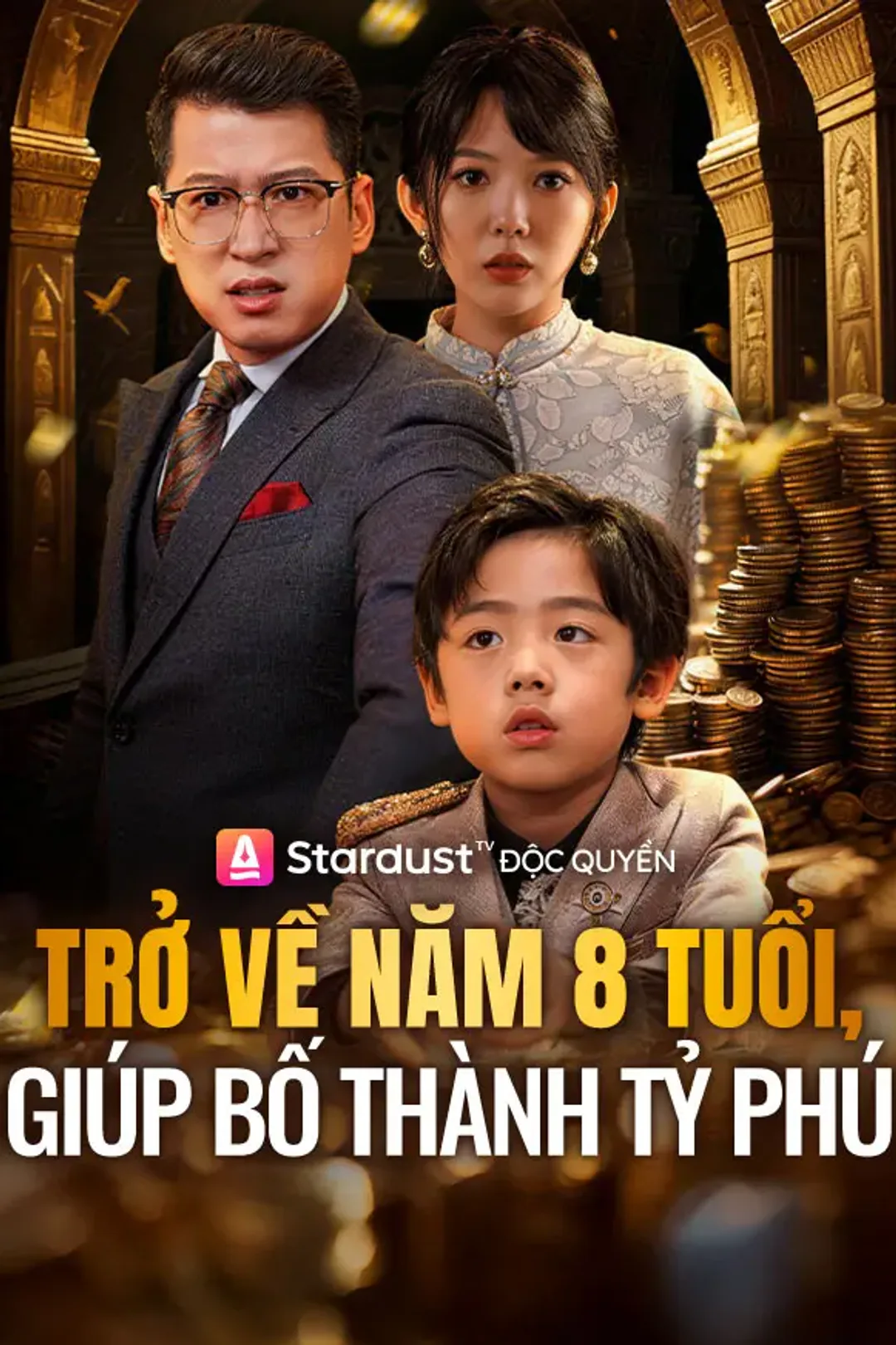 Poster phim Trở Về Năm 8 Tuổi Giúp Bố Thành Tỷ Phú