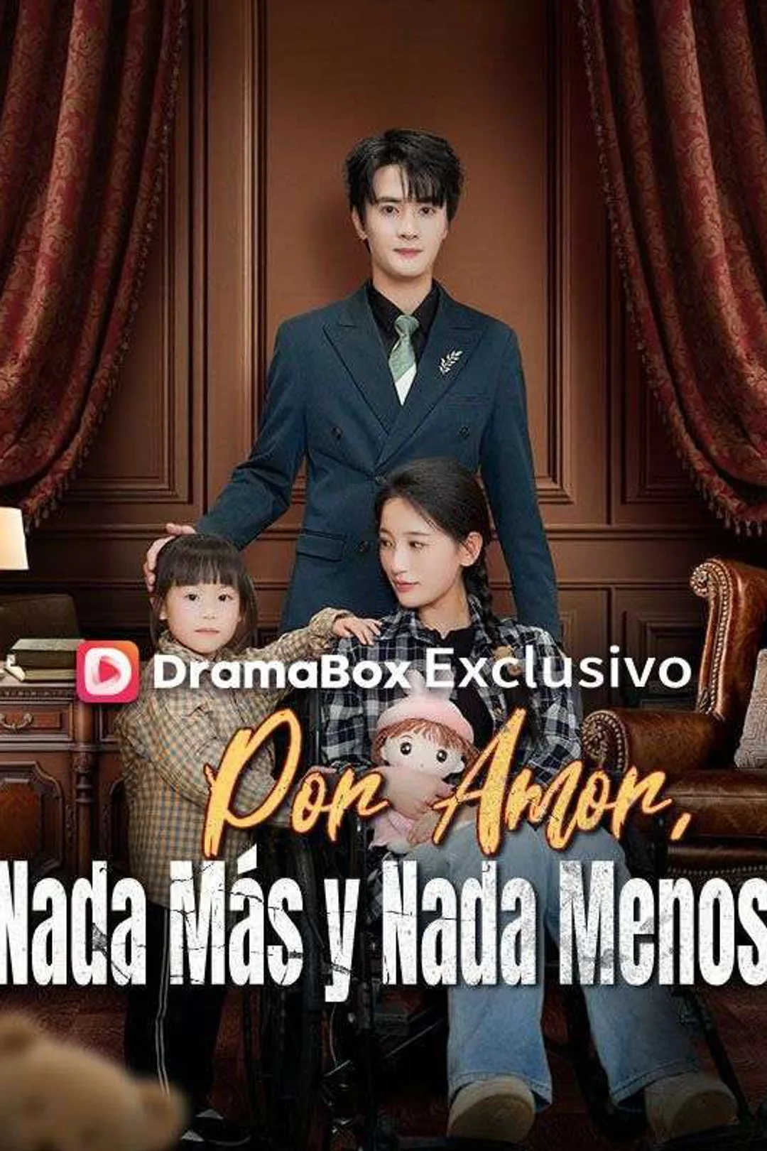 Póster de Por Amor, Nada Más y Nada Menos