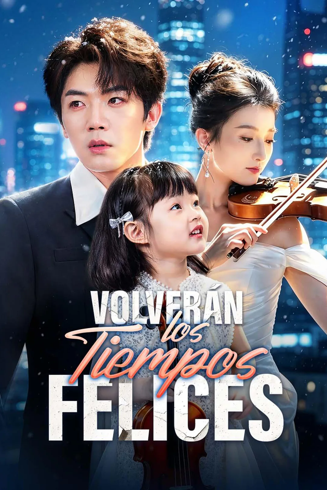 Póster de Volverán los Tiempos Felices