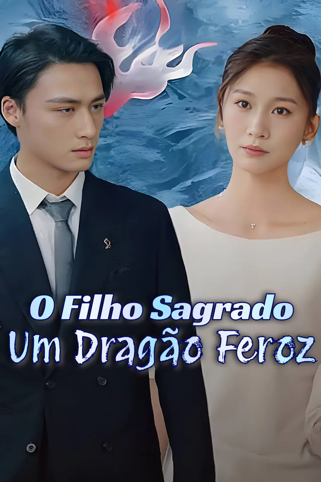 Pôster de O Filho Sagrado: Um Dragão Feroz