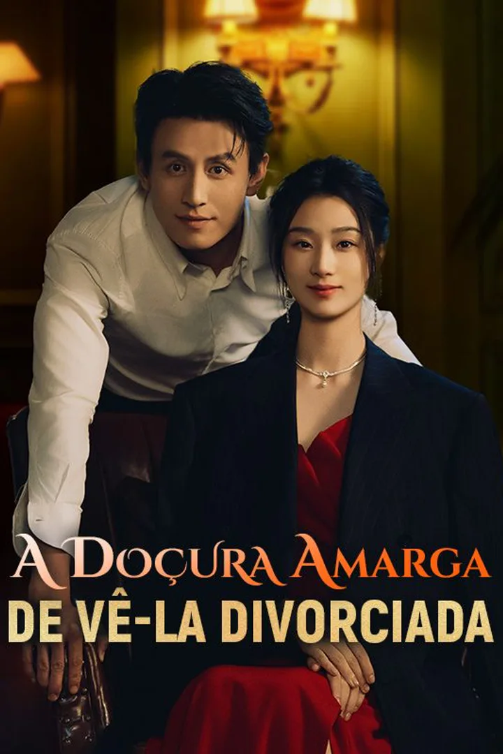 Pôster de A Doçura Amarga de Vê-la Divorciada