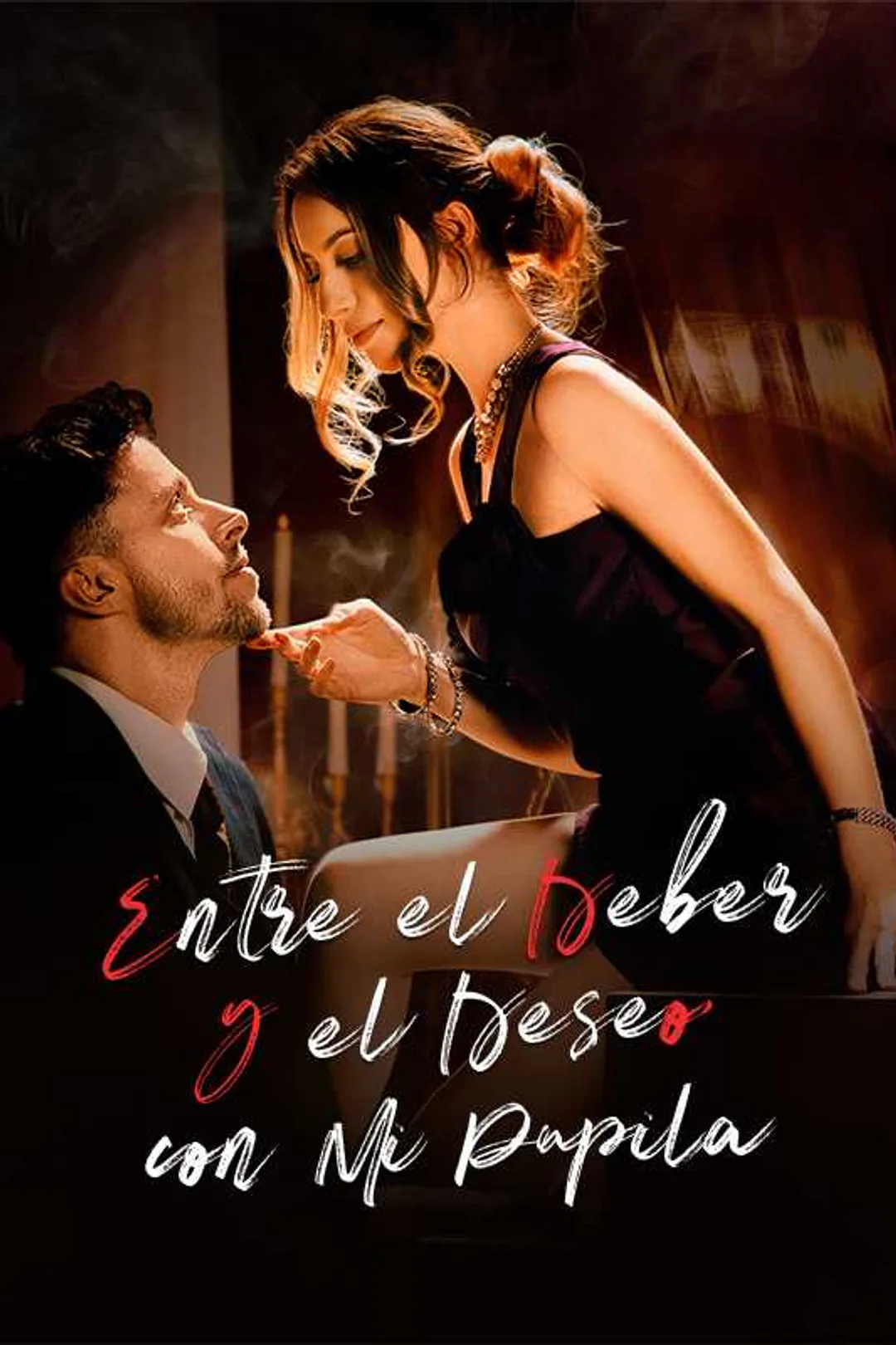 Póster de Entre el Deber y el Deseo con Mi Pupila