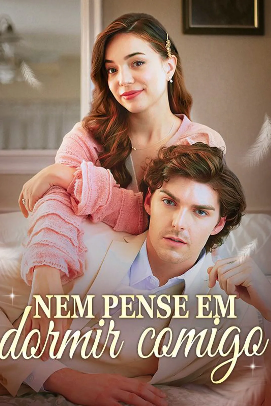 Pôster de Nem pense em dormir comigo!