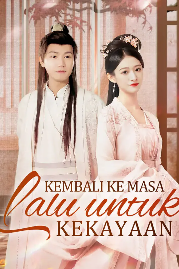 Poster Kembali ke Masa Lalu untuk Kekayaan