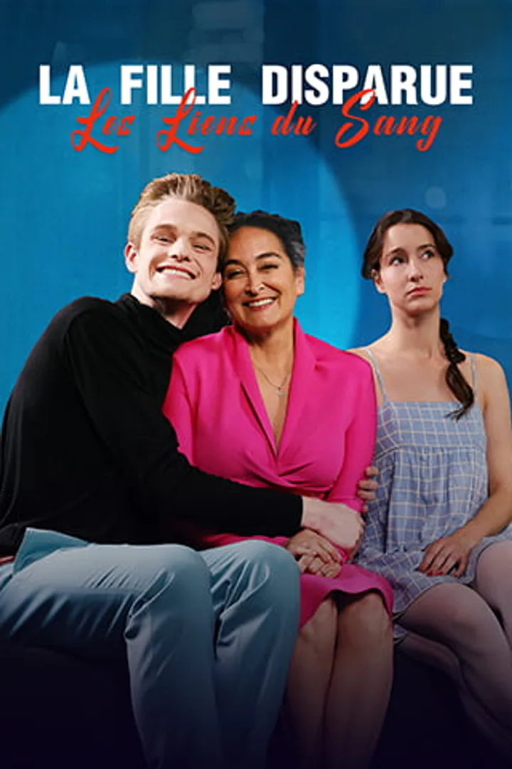 Affiche de Les Liens du Sang : La Fille Disparue