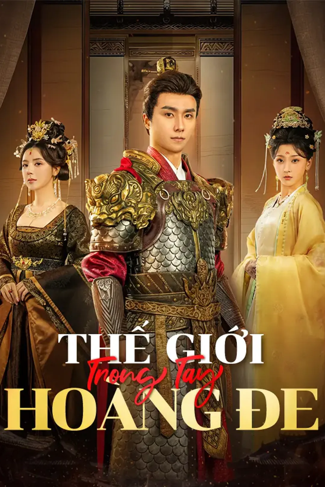 Poster phim Thế Giới Trong Tay Hoàng Đế