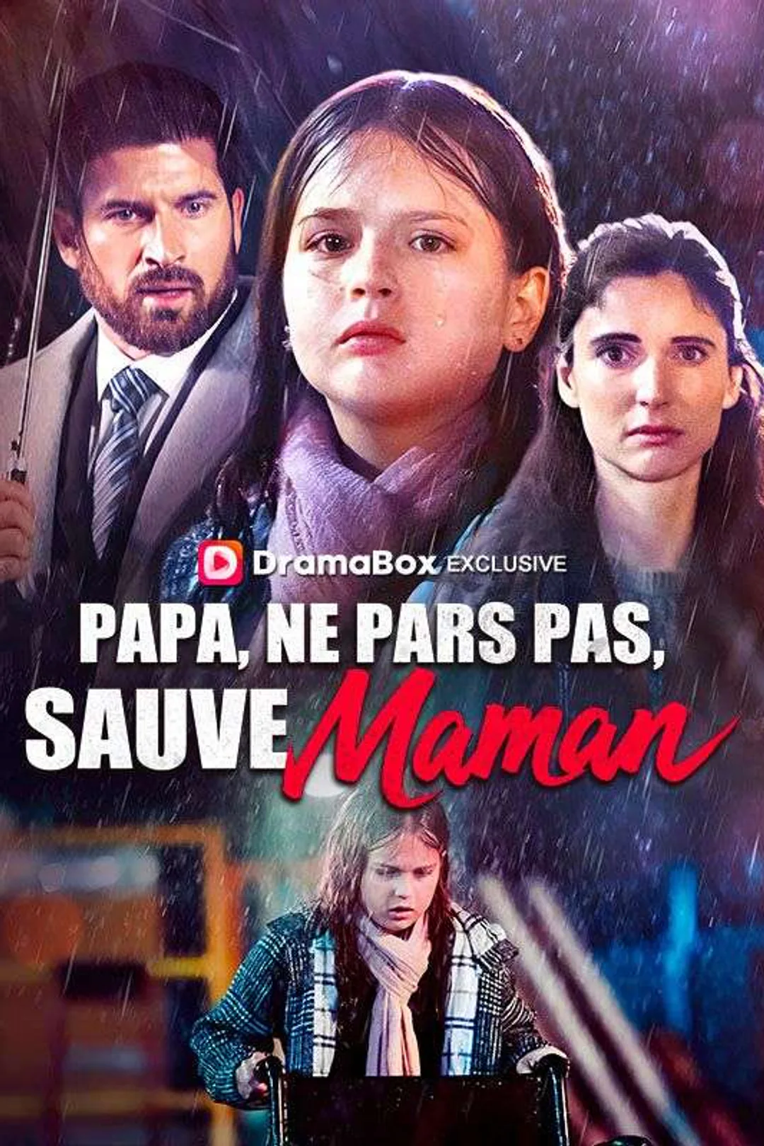 Affiche de Papa, Ne Pars Pas, Sauve Maman