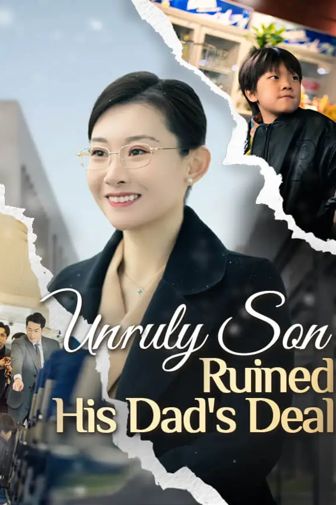 Unruly Son Ruined His Dad's Deal poster