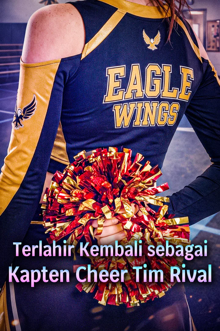 Poster Terlahir Kembali sebagai Kapten Cheer Tim Rival