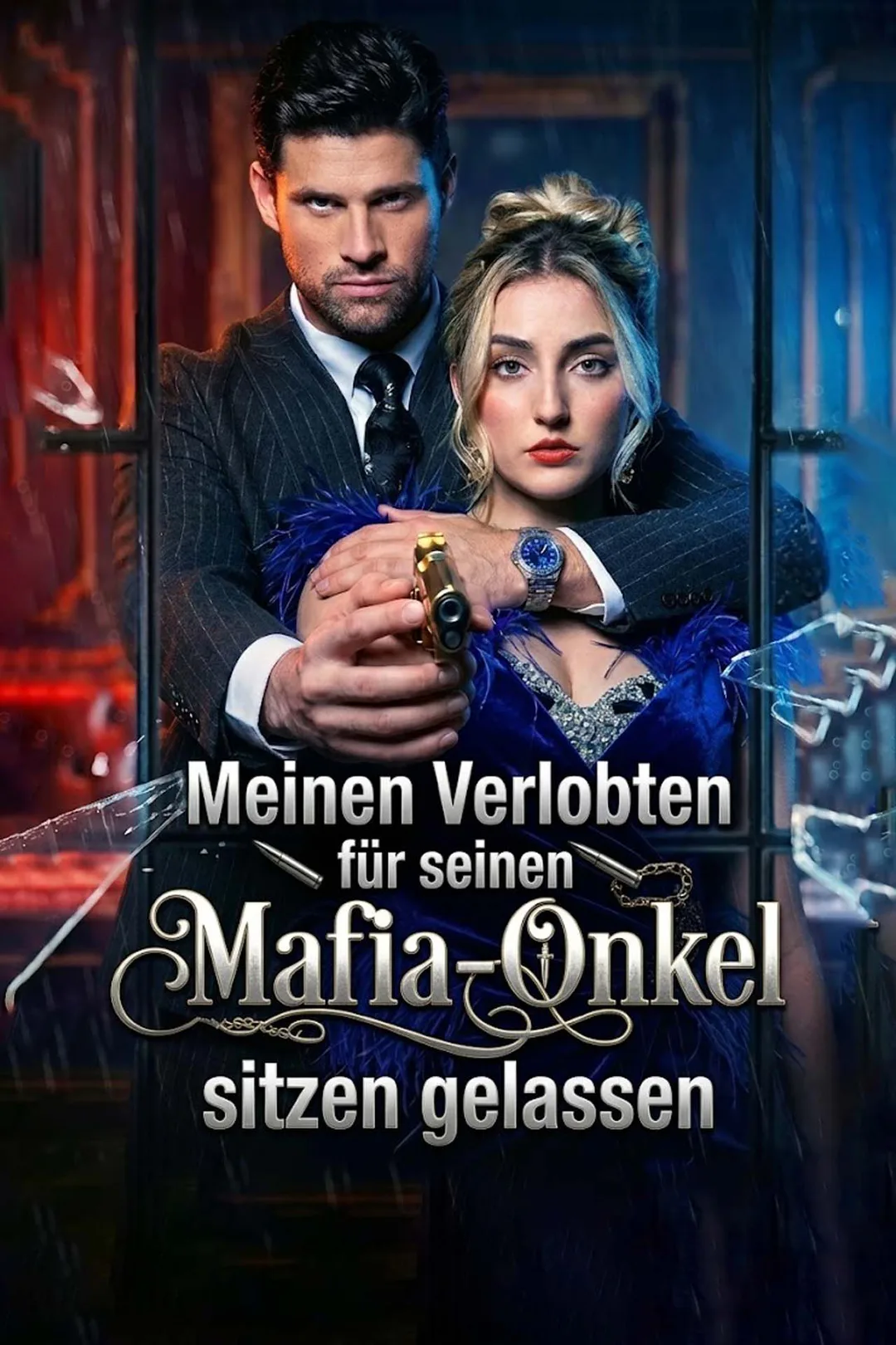 Poster von Meinen Verlobten für seinen Mafia-Onkel sitzen gelassen