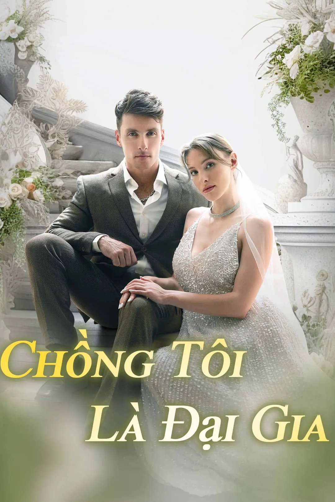 Poster phim Chồng Tôi Là Đại Gia