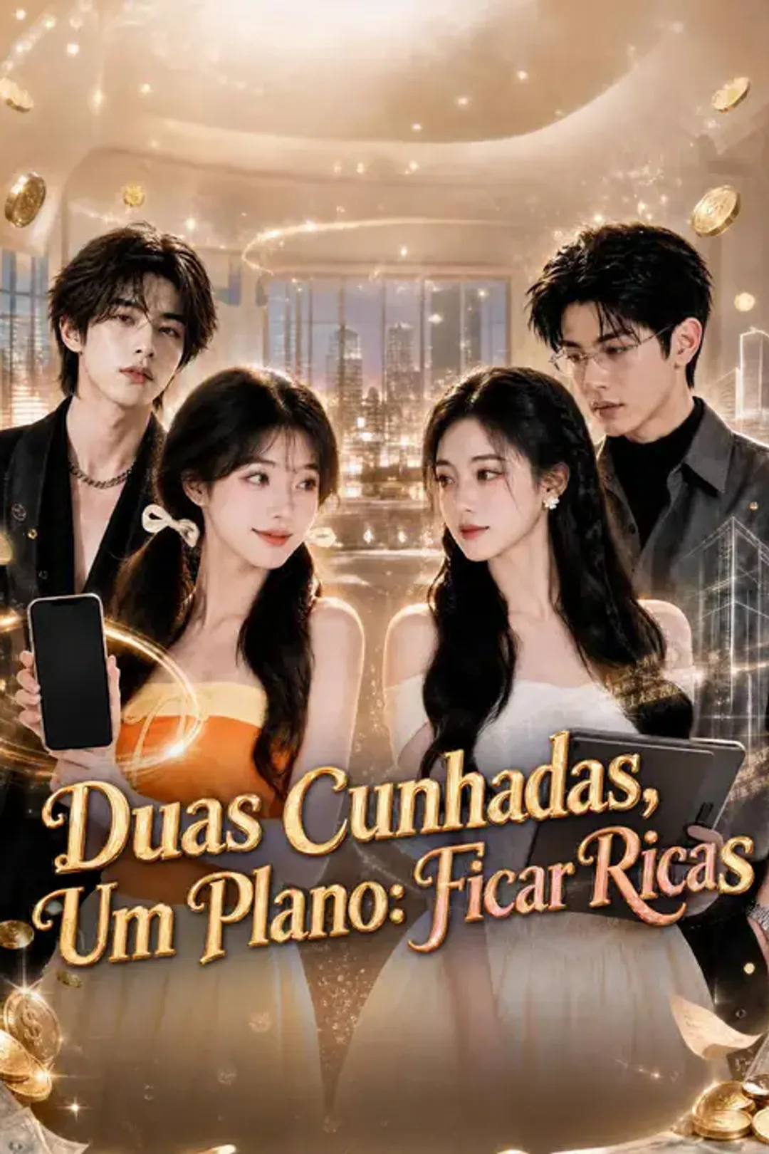 Pôster de Duas Cunhadas, Um Plano: Ficar Ricas!
